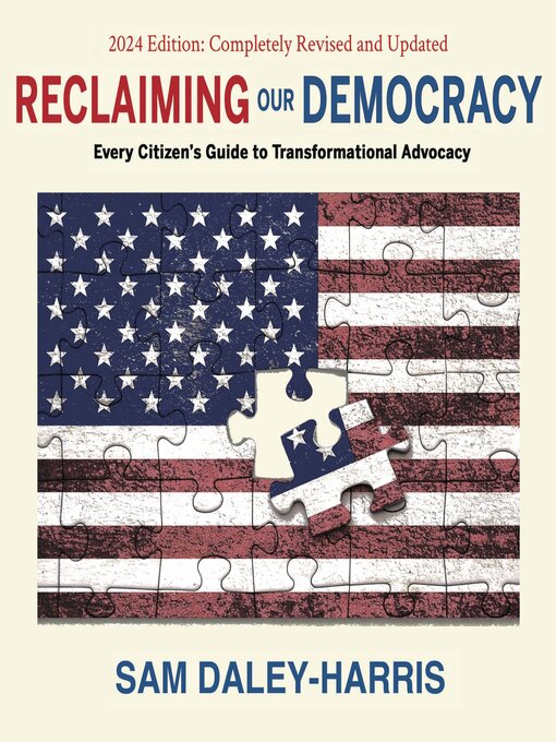 Title details for Reclaiming Our Democracy by Sam Daley-Harris - Available